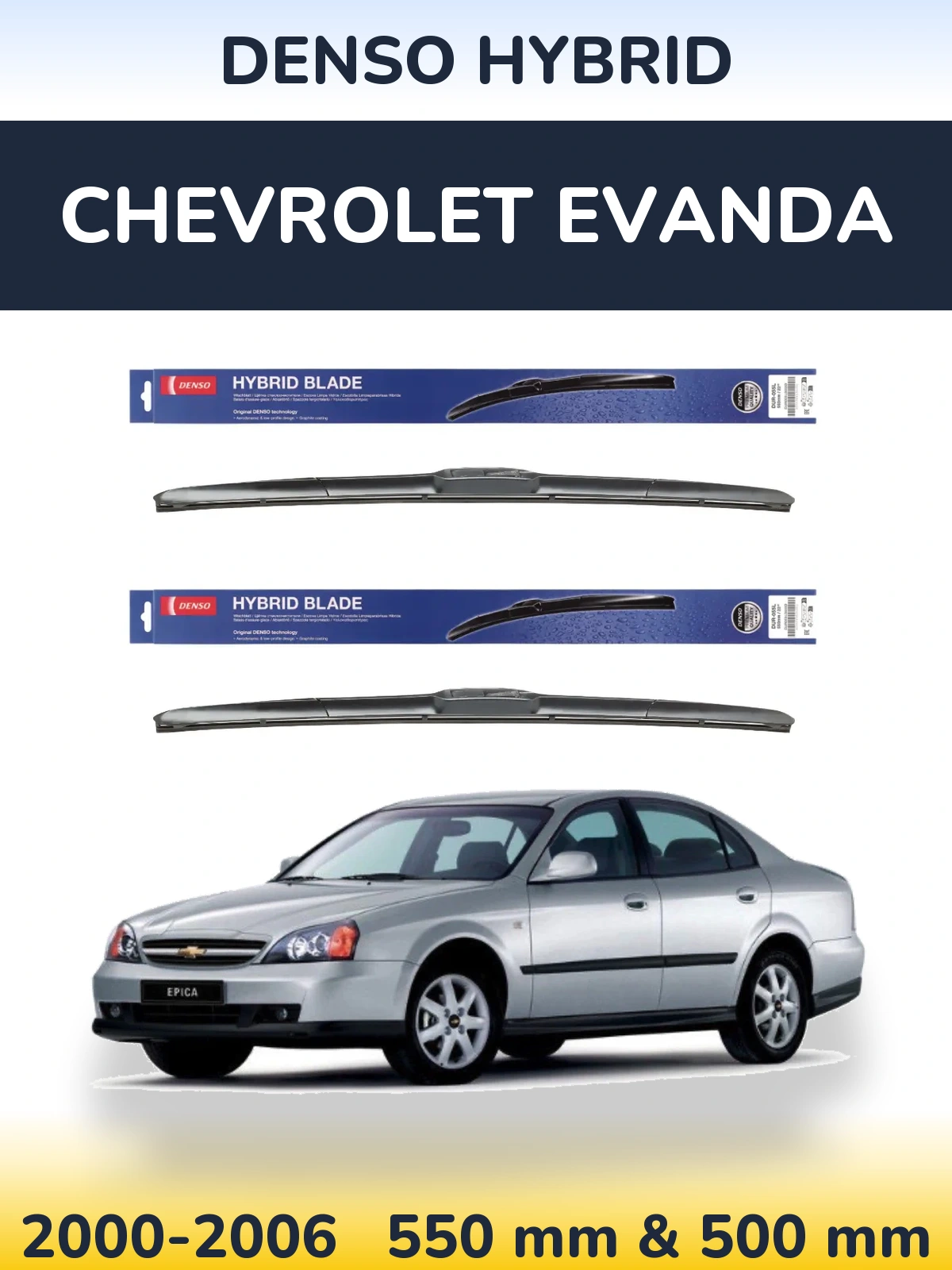 Front wiper blade set Denso Hybrid 550 & 500 mm for Chevrolet Evanda 2000-2006