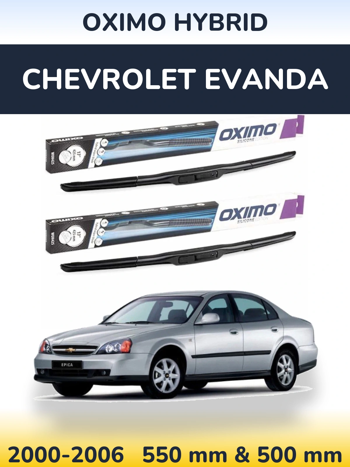 Komplet przednich wycieraczek Oximo Hybrid 550 & 500 mm do Chevrolet Evanda 2000-2006