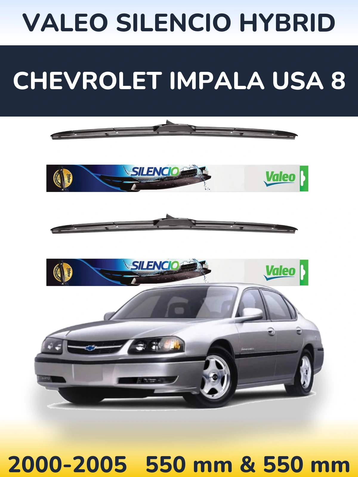 Front wiper blade set Valeo Silencio Hybrid 550 & 550 mm for Chevrolet Impala USA 8 2000-2005