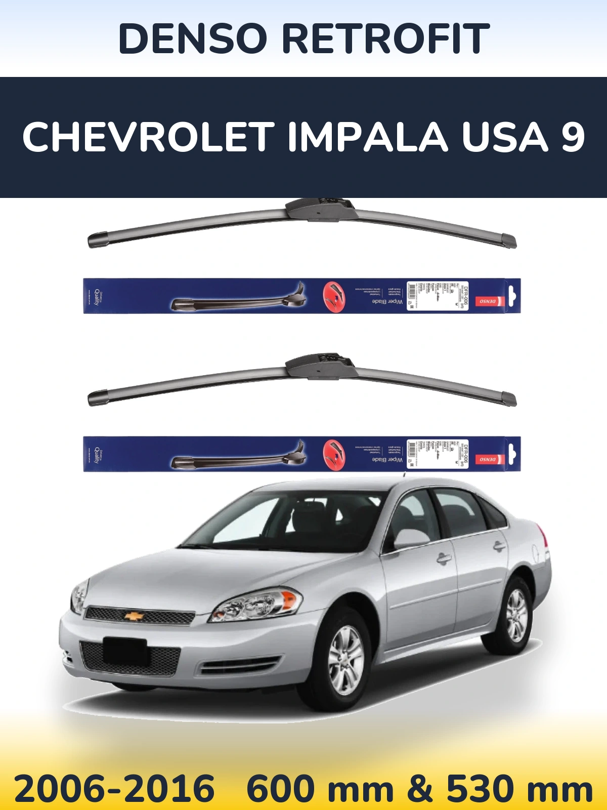 Front wiper blade set Denso Retrofit 600 & 530 mm for Chevrolet Impala USA 9 2006-2016
