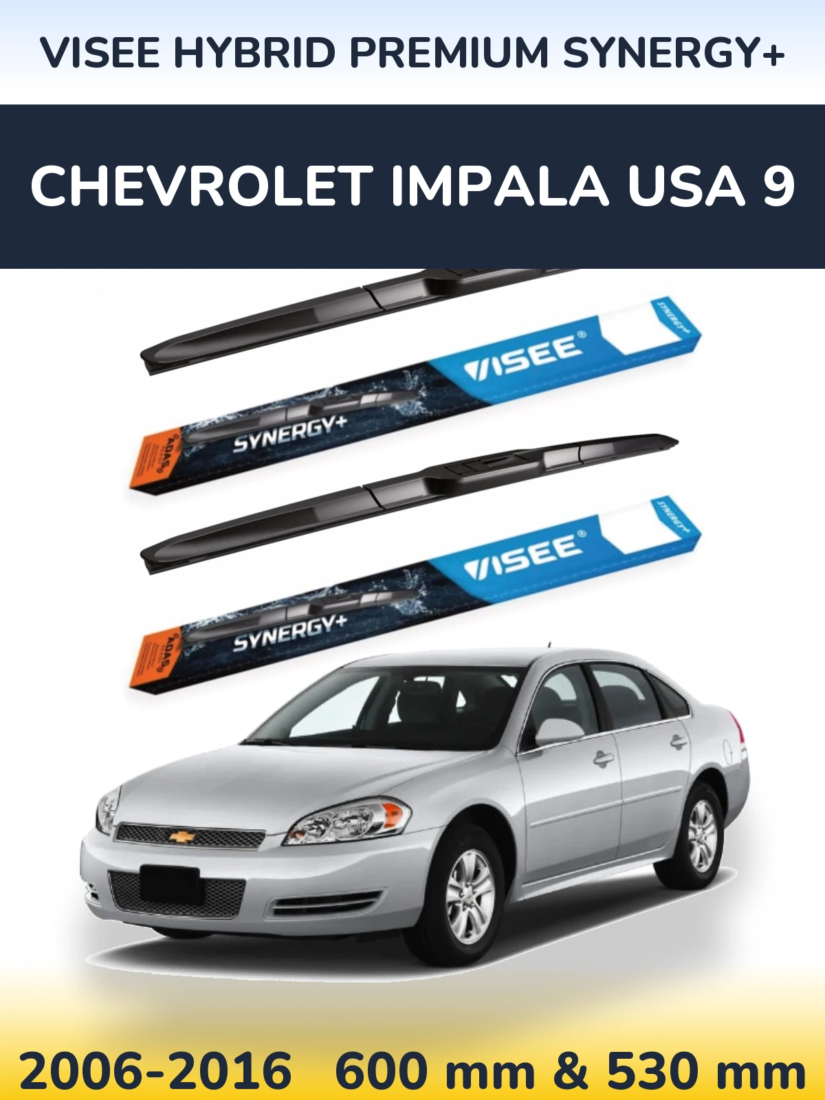 Комплект передних дворников VISEE HYBRID PREMIUM SYNERGY+ 600 & 530 мм для Chevrolet Impala USA 9 2006-2016