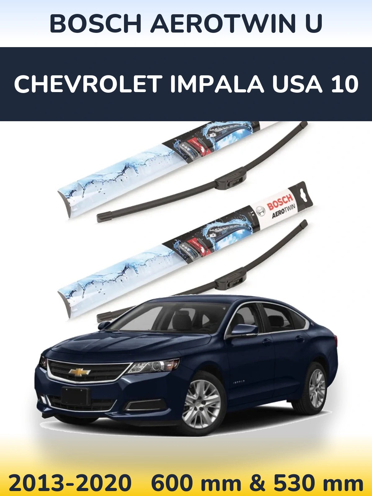 Komplet przednich wycieraczek BOSCH AeroTwin U 600 & 530 mm do Chevrolet Impala USA 10 2013-2020