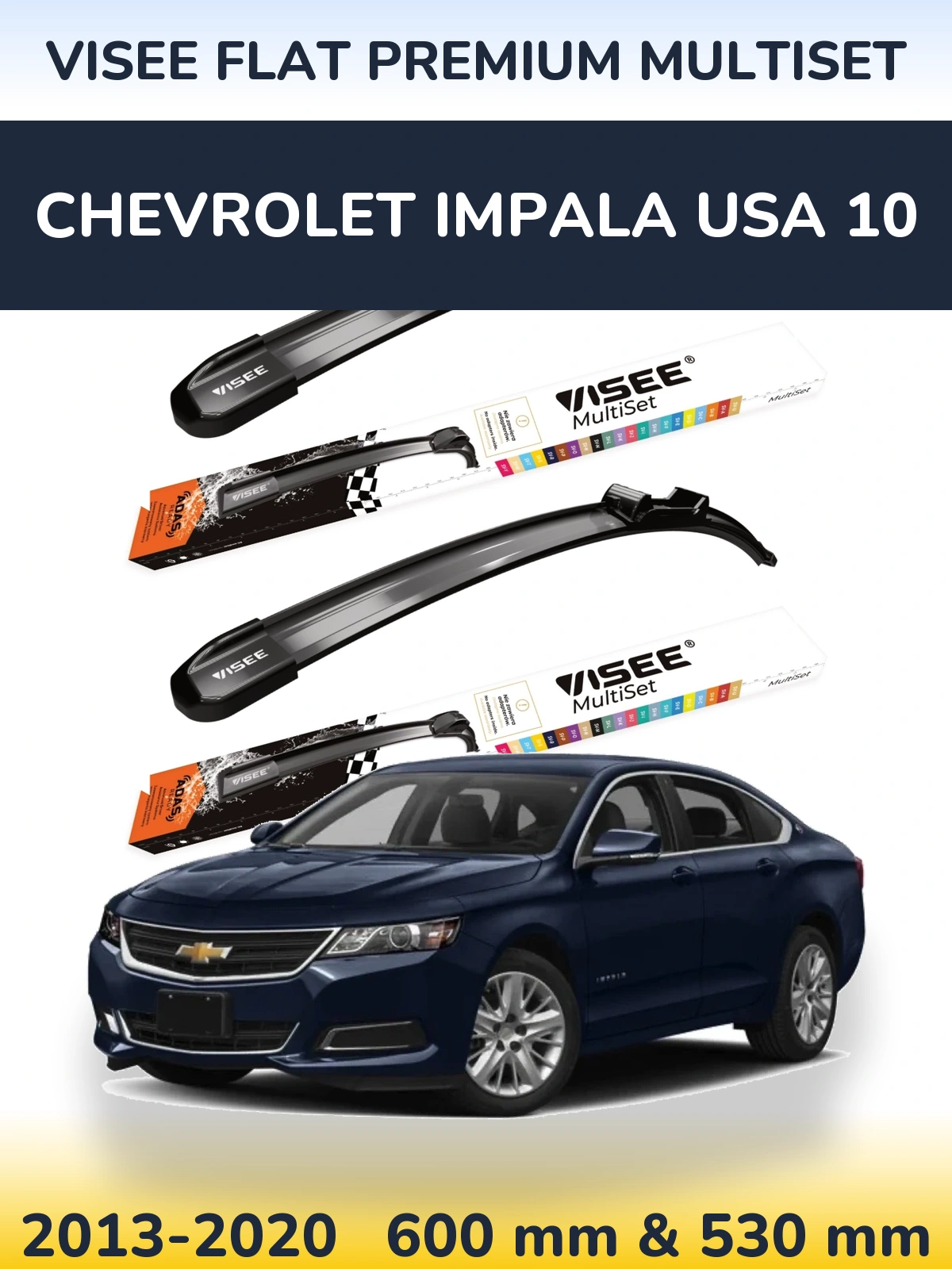 Komplet przednich wycieraczek VISEE FLAT PREMIUM MultiSet 600 & 530 mm do Chevrolet Impala USA 10 2013-2020