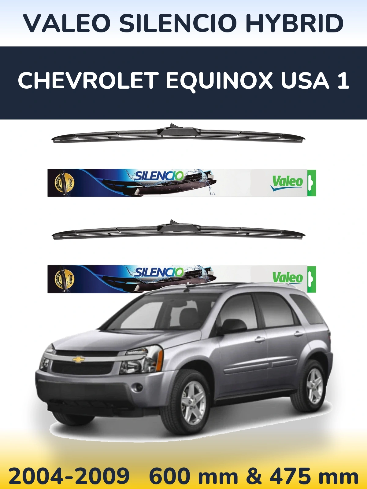 Комплект передних дворников Valeo Silencio Hybrid 600 & 475 мм для Chevrolet Equinox USA 1 2004-2009