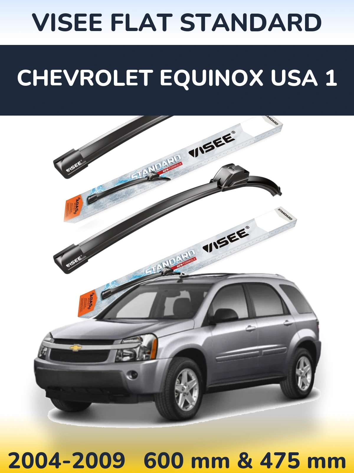 Komplet przednich wycieraczek VISEE FLAT STANDARD 600 & 475 mm do Chevrolet Equinox USA 1 2004-2009