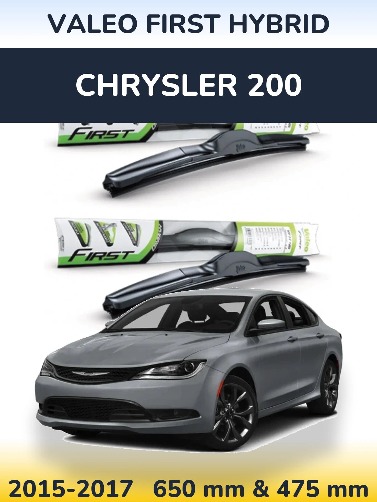 Front wiper blade set Valeo First Hybrid 650 & 475 mm for Chrysler 200 2015-2017