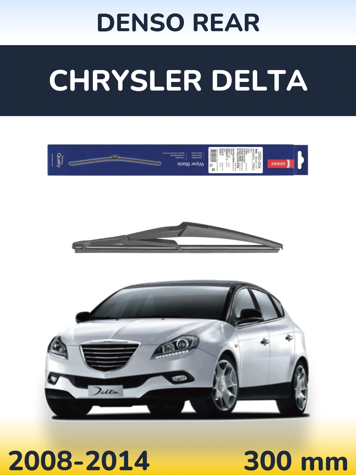 Rear wiper blade Denso Rear 300 mm for Chrysler Delta 2008-2014