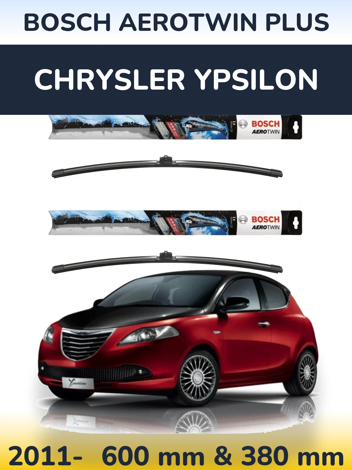 Комплект передних дворников BOSCH AeroTwin Plus 600 & 380 мм для Chrysler Ypsilon 2011-2026