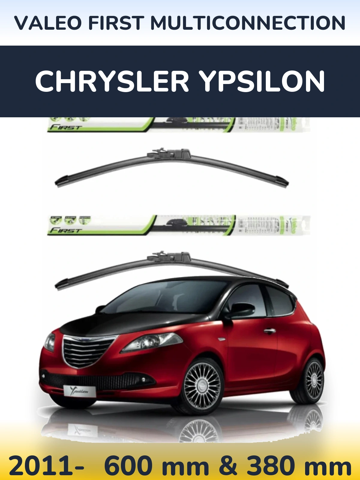 Комплект передних дворников Valeo First MultiConnection 600 & 380 мм для Chrysler Ypsilon 2011-2026