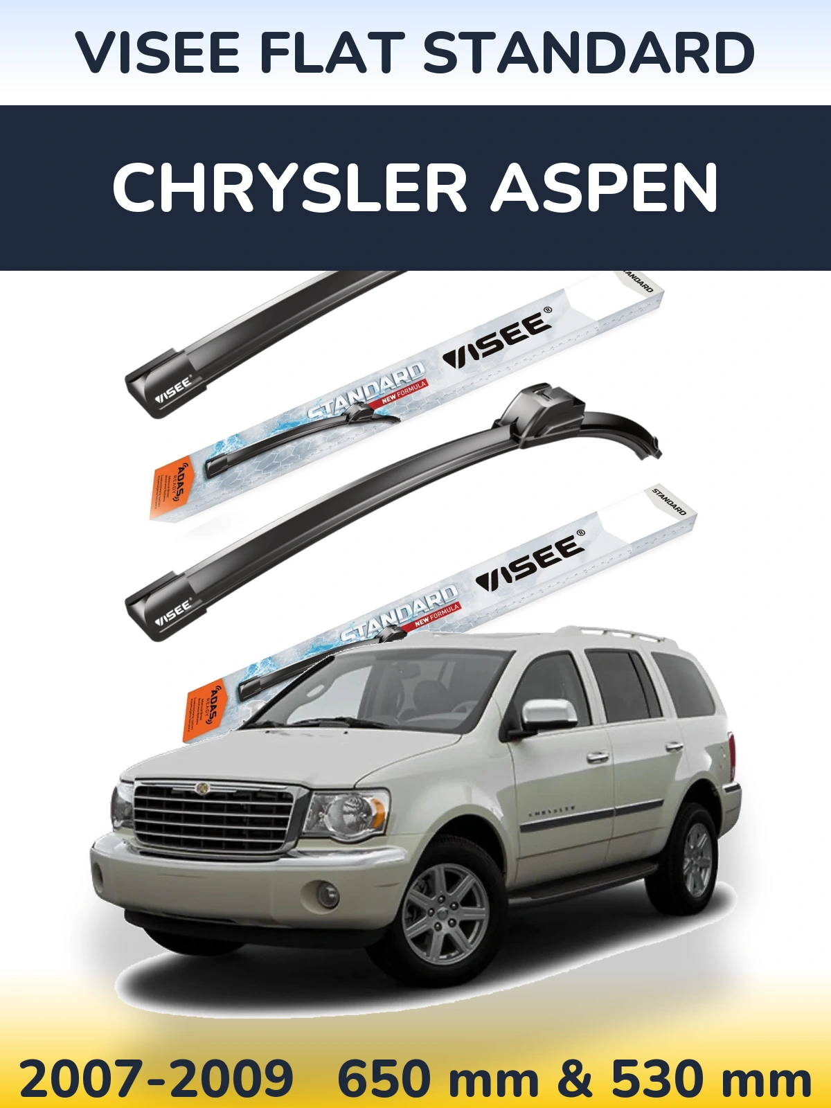 Komplet przednich wycieraczek VISEE FLAT STANDARD 650 & 530 mm do Chrysler Aspen 2007-2009