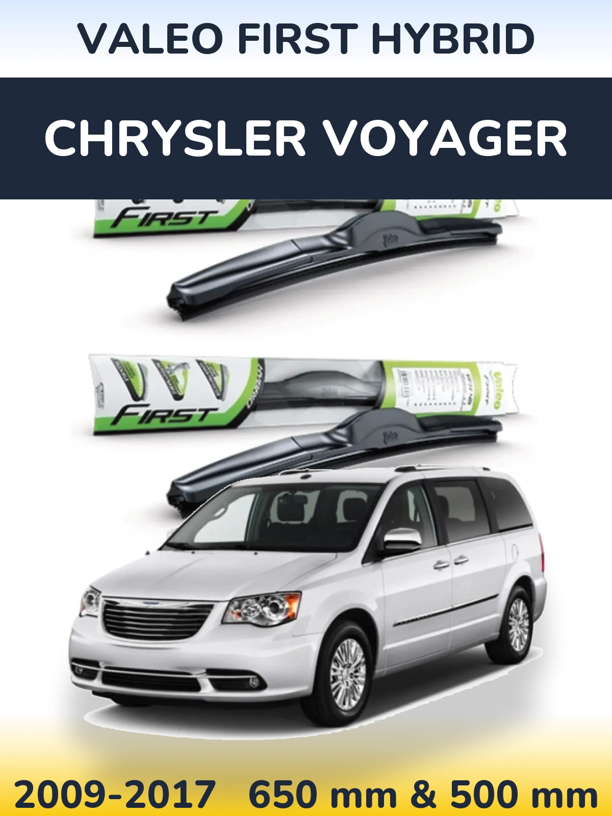 Komplet przednich wycieraczek Valeo First Hybrid 650 & 500 mm do Chrysler Voyager 2009-2017