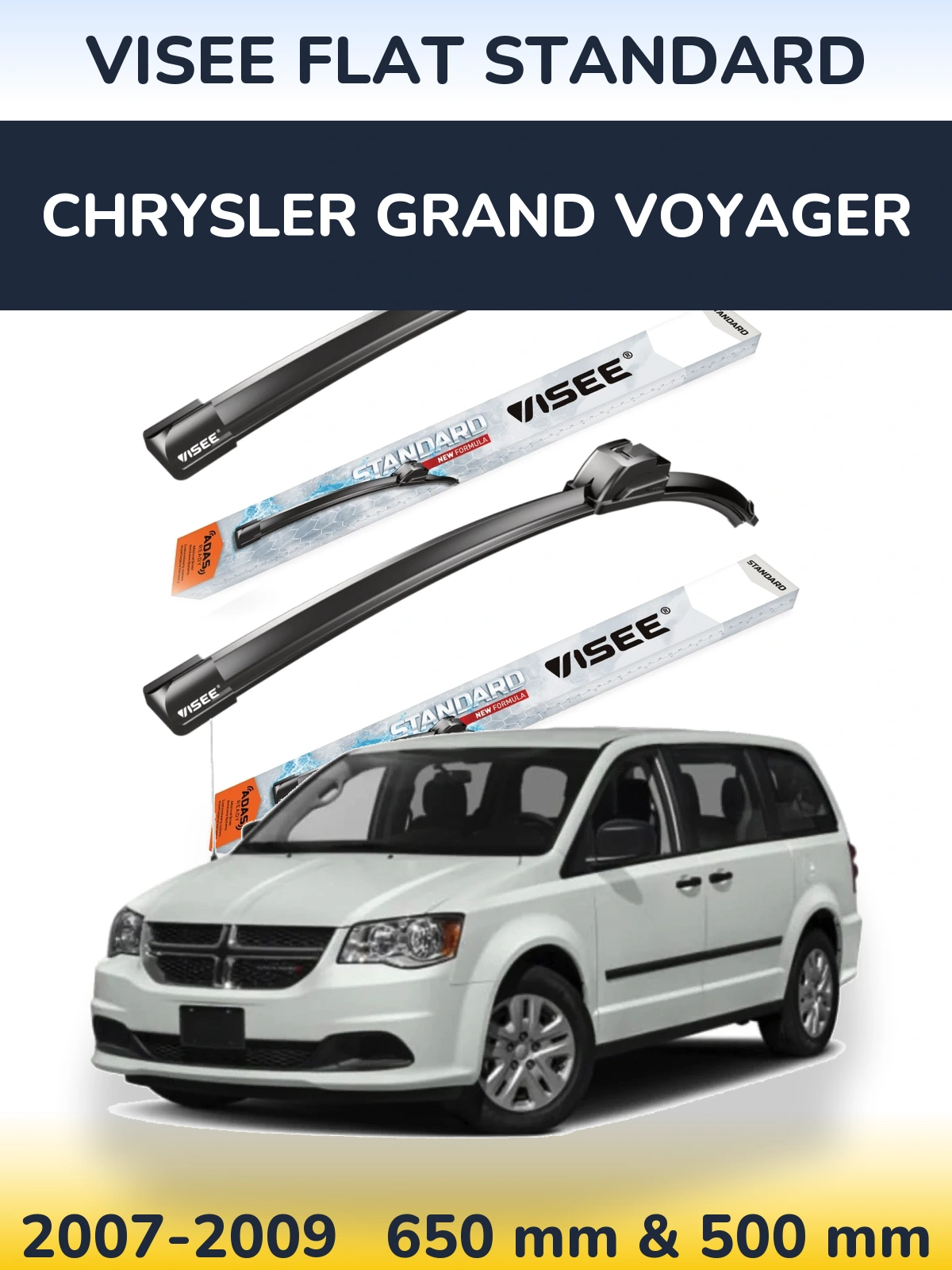 Front wiper blade set VISEE FLAT STANDARD 650 & 500 mm for Chrysler Grand Voyager 2007-2009