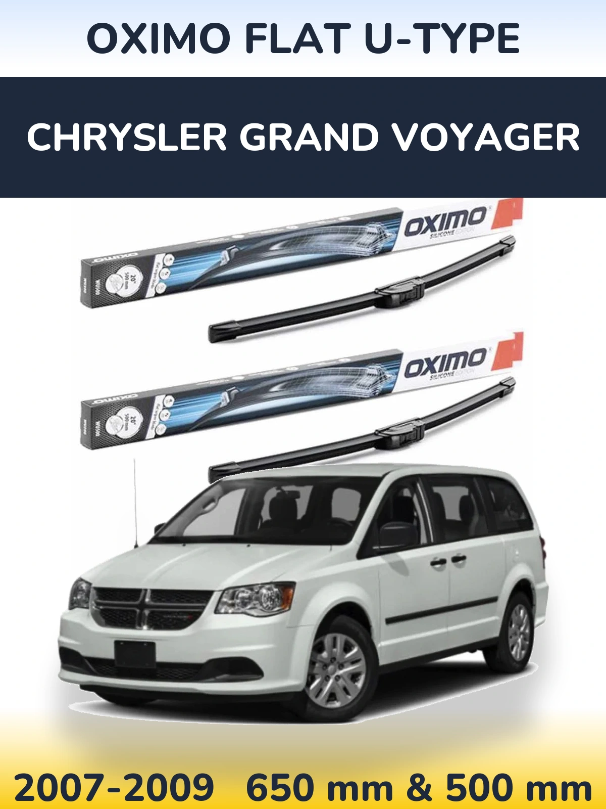 Front wiper blade set Oximo Flat U-type 650 & 500 mm for Chrysler Grand Voyager 2007-2009