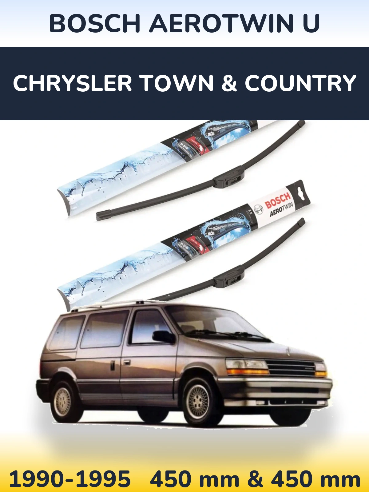 Komplet przednich wycieraczek BOSCH AeroTwin U 450 & 450 mm do Chrysler Town & Country 1990-1995