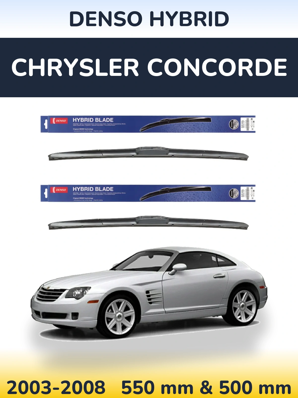 Комплект передних дворников Denso Hybrid 550 & 500 мм для Chrysler Concorde 2003-2008