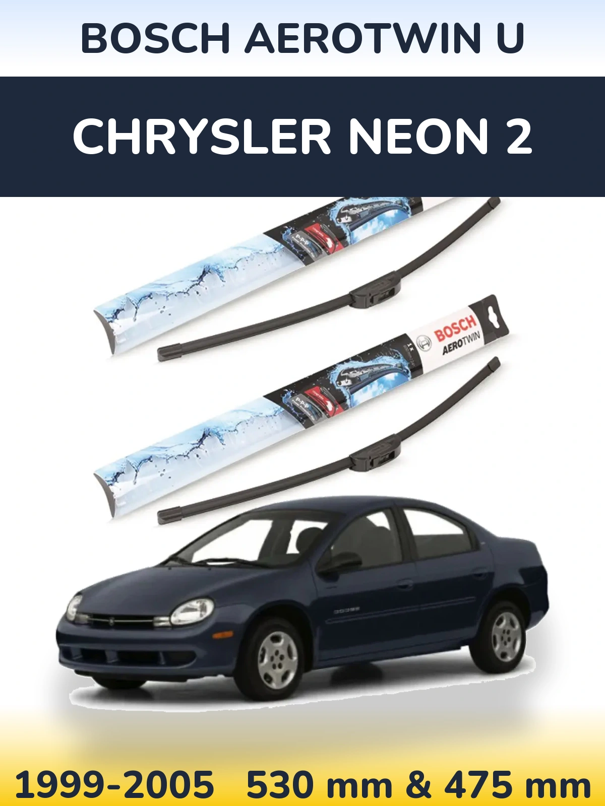 Komplet przednich wycieraczek BOSCH AeroTwin U 530 & 475 mm do Chrysler Neon 2 1999-2005