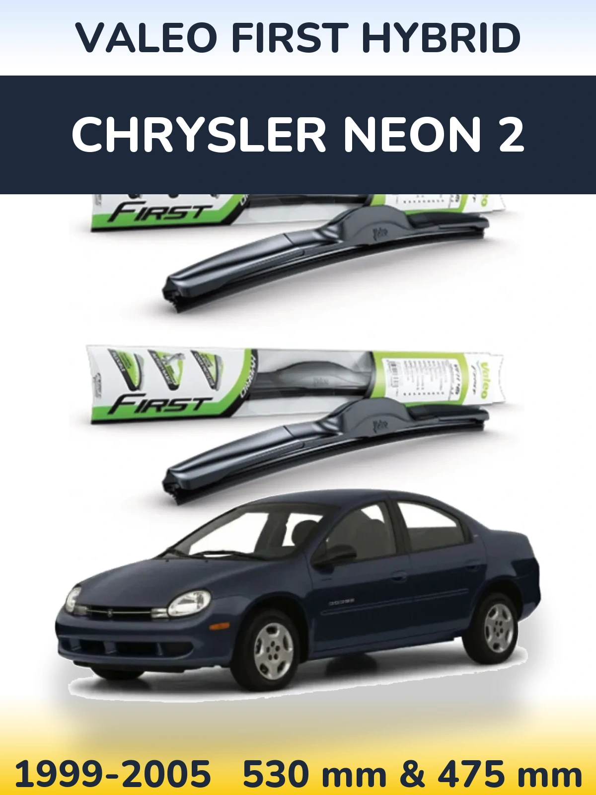 Komplet przednich wycieraczek Valeo First Hybrid 530 & 475 mm do Chrysler Neon 2 1999-2005