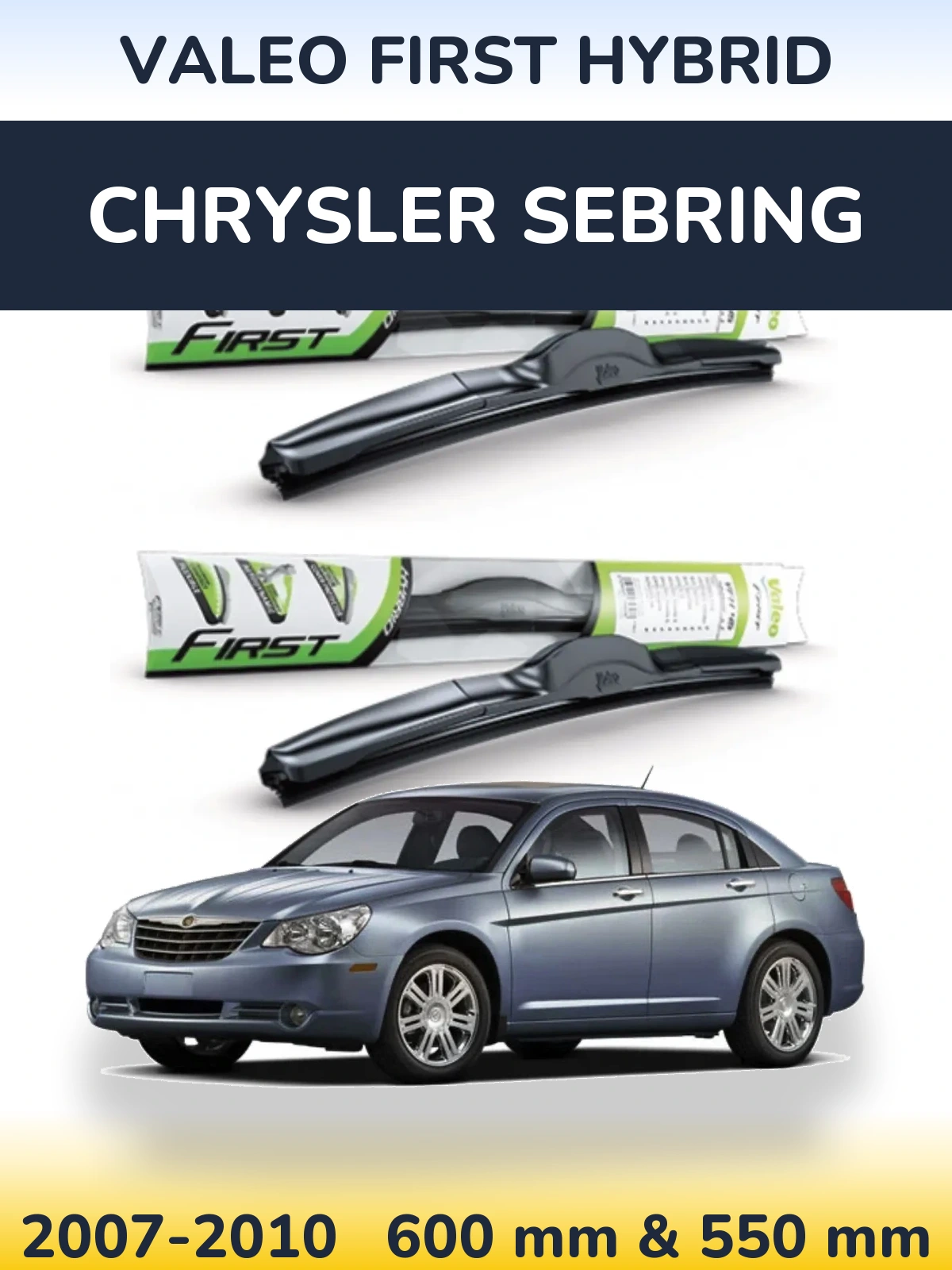 Комплект передних дворников Valeo First Hybrid 600 & 550 мм для Chrysler Sebring 2007-2010