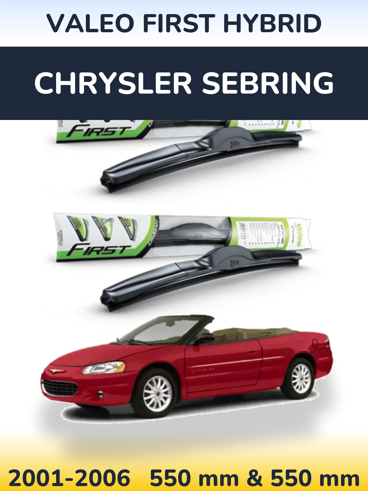 Komplet przednich wycieraczek Valeo First Hybrid 550 & 550 mm do Chrysler Sebring 2001-2006