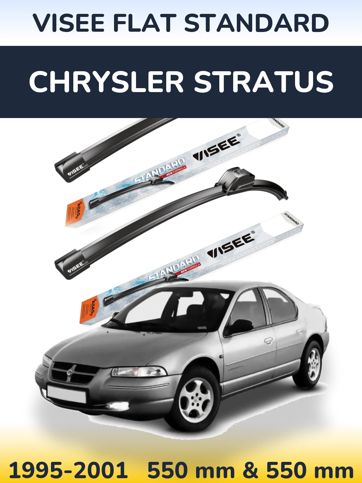 Komplet przednich wycieraczek VISEE FLAT STANDARD 550 & 550 mm do Chrysler Stratus 1995-2001
