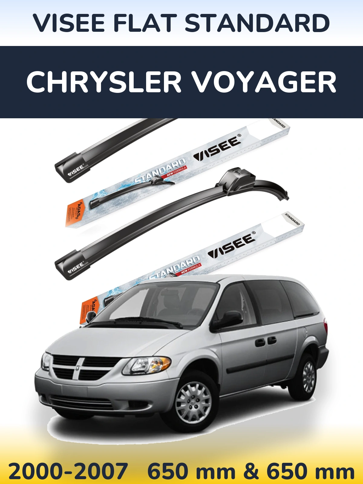 Komplet przednich wycieraczek VISEE FLAT STANDARD 650 & 650 mm do Chrysler Voyager 2000-2007