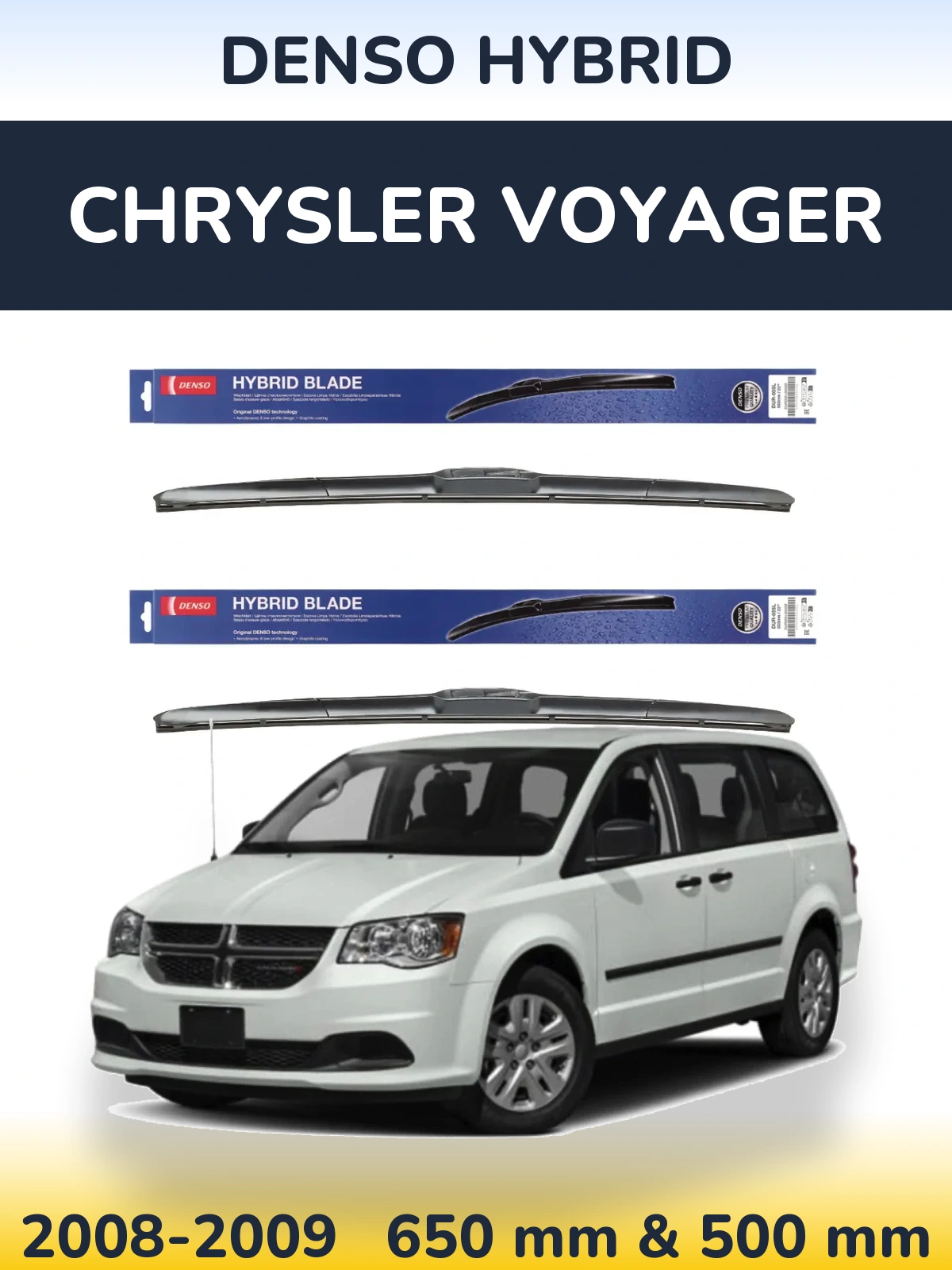 Komplet przednich wycieraczek Denso Hybrid 650 & 500 mm do Chrysler Voyager 2008-2009