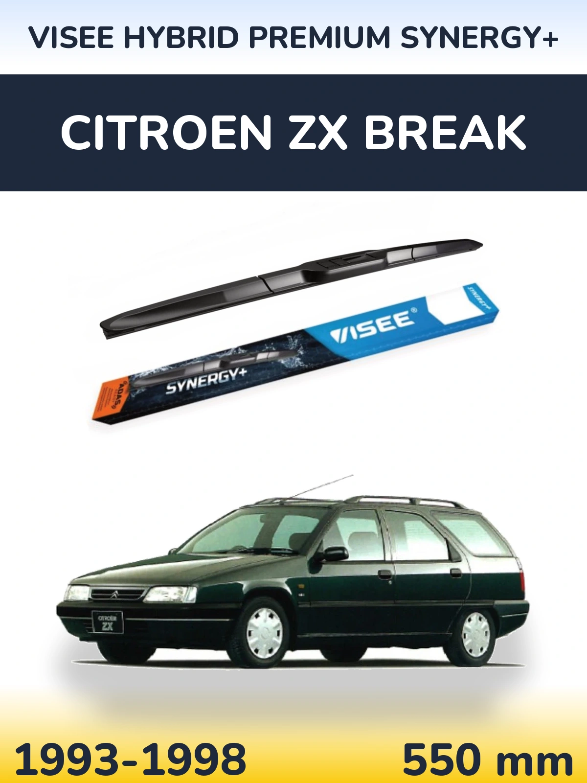 Przednia wycieraczka VISEE HYBRID PREMIUM SYNERGY+ 550 mm do Citroen ZX Break 1993-1998
