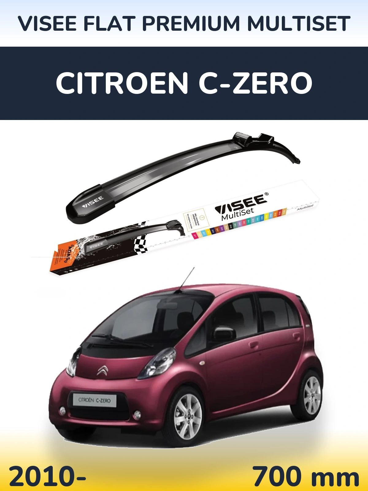 Przednia wycieraczka VISEE FLAT PREMIUM MultiSet 700 mm do Citroen C-Zero 2010-2026