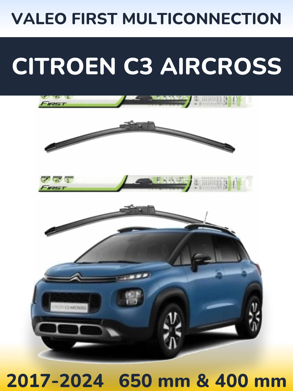 Komplet przednich wycieraczek Valeo First MultiConnection 650 & 400 mm do Citroen C3 Aircross 2017-2024