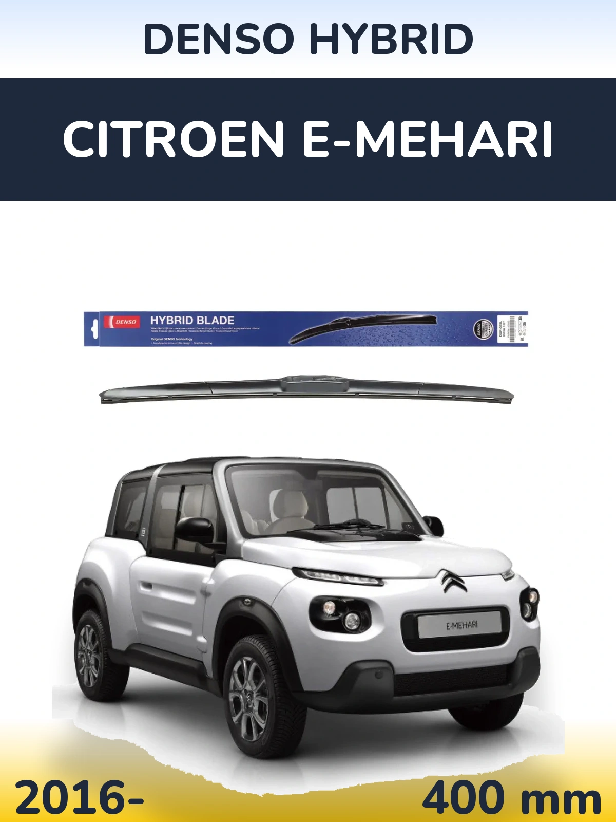 Przednia wycieraczka Denso Hybrid 400 mm do Citroen E-Mehari 2016-2026