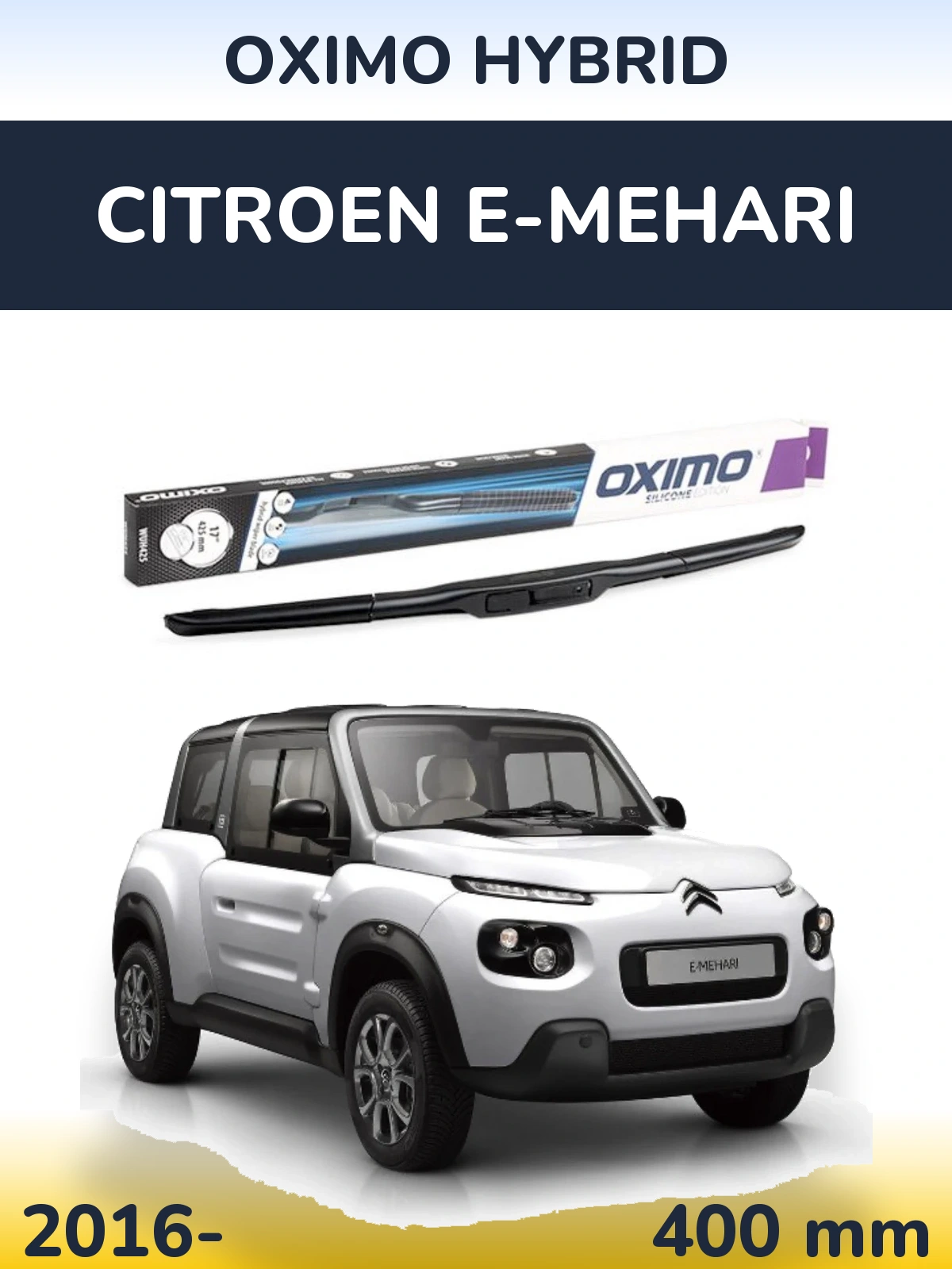 Przednia wycieraczka Oximo Hybrid 400 mm do Citroen E-Mehari 2016-2026