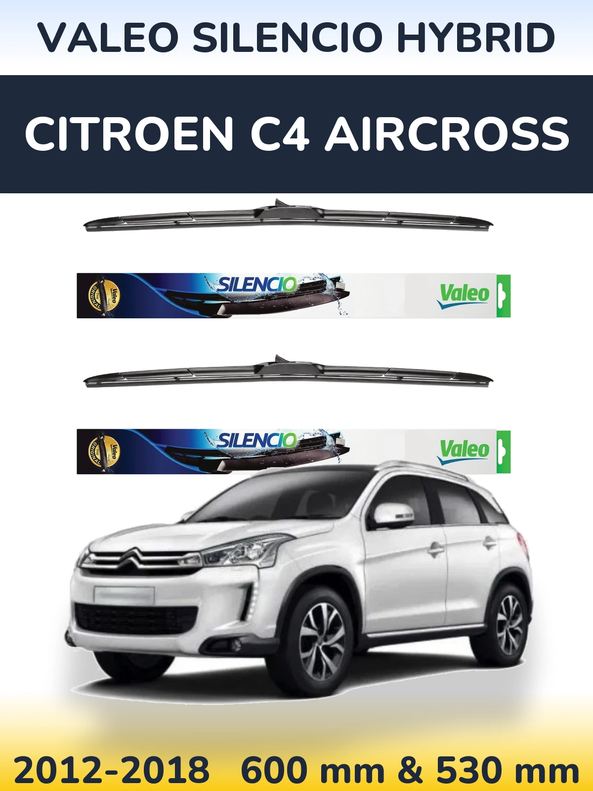 Komplet przednich wycieraczek Valeo Silencio Hybrid 600 & 530 mm do Citroen C4 Aircross 2012-2018
