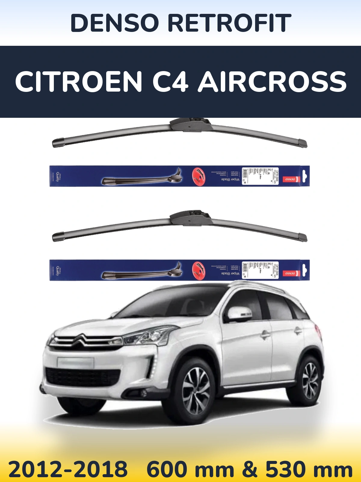 Komplet przednich wycieraczek Denso Retrofit 600 & 530 mm do Citroen C4 Aircross 2012-2018
