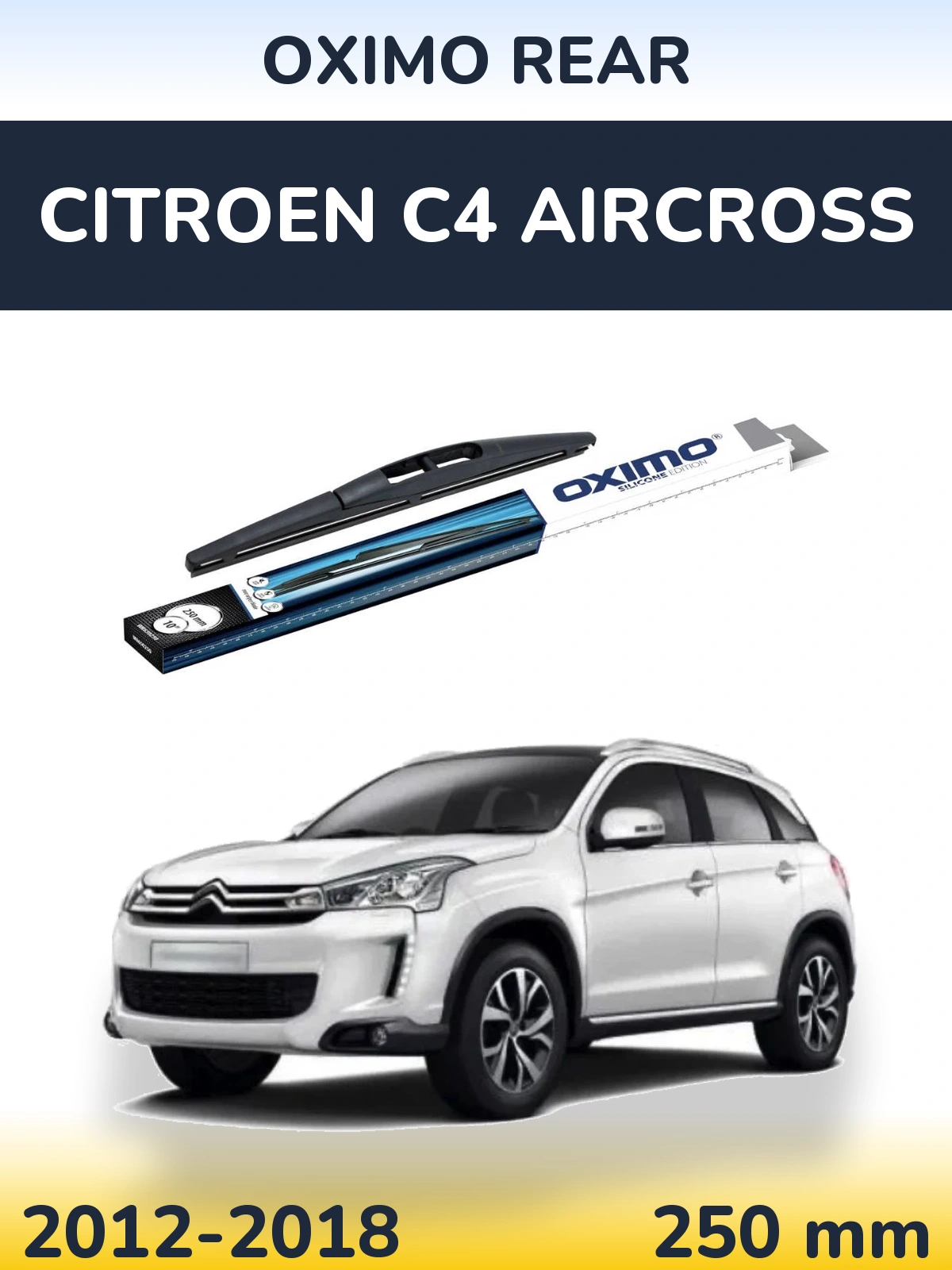 Tylna wycieraczka Oximo Rear 250 mm do Citroen C4 Aircross 2012-2018