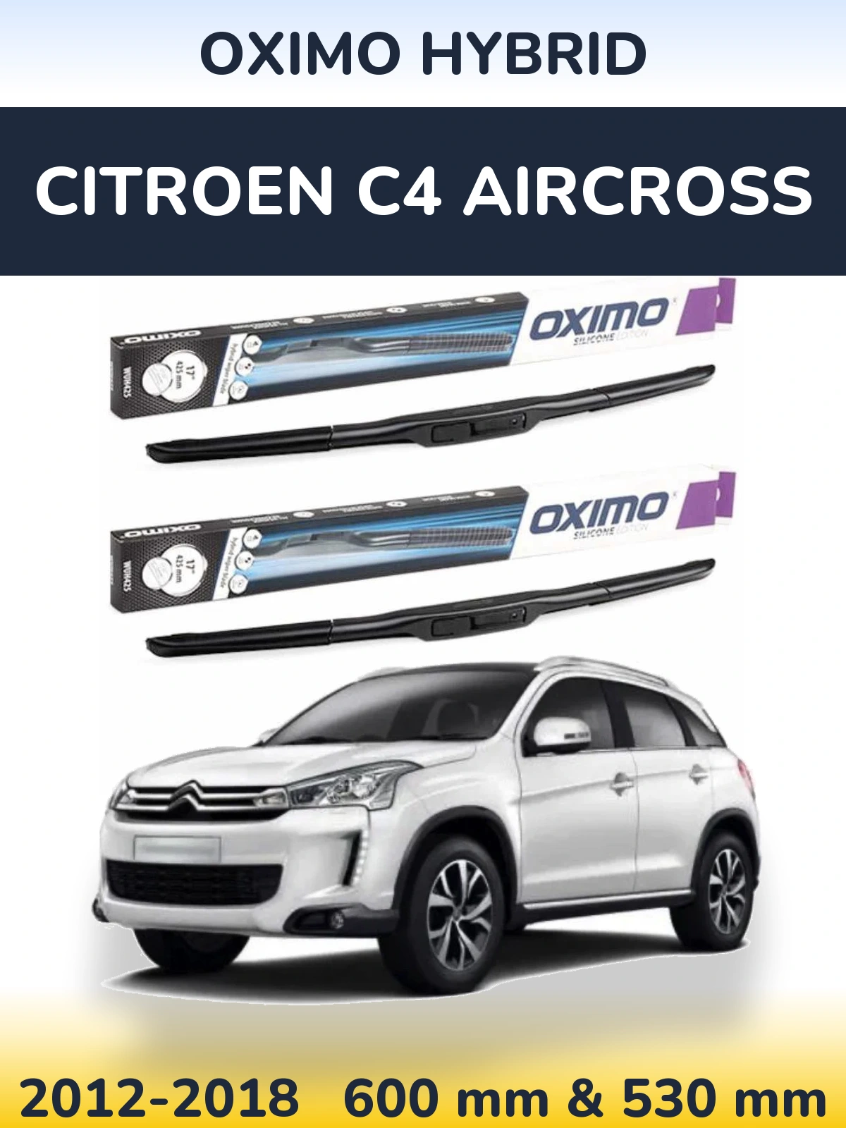 Комплект передних дворников Oximo Hybrid 600 & 530 мм для Citroen C4 Aircross 2012-2018