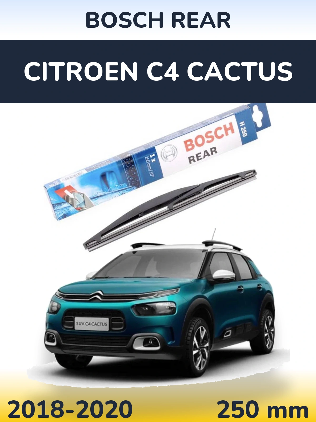 Tylna wycieraczka BOSCH Rear 250 mm do Citroen C4 Cactus 2018-2020