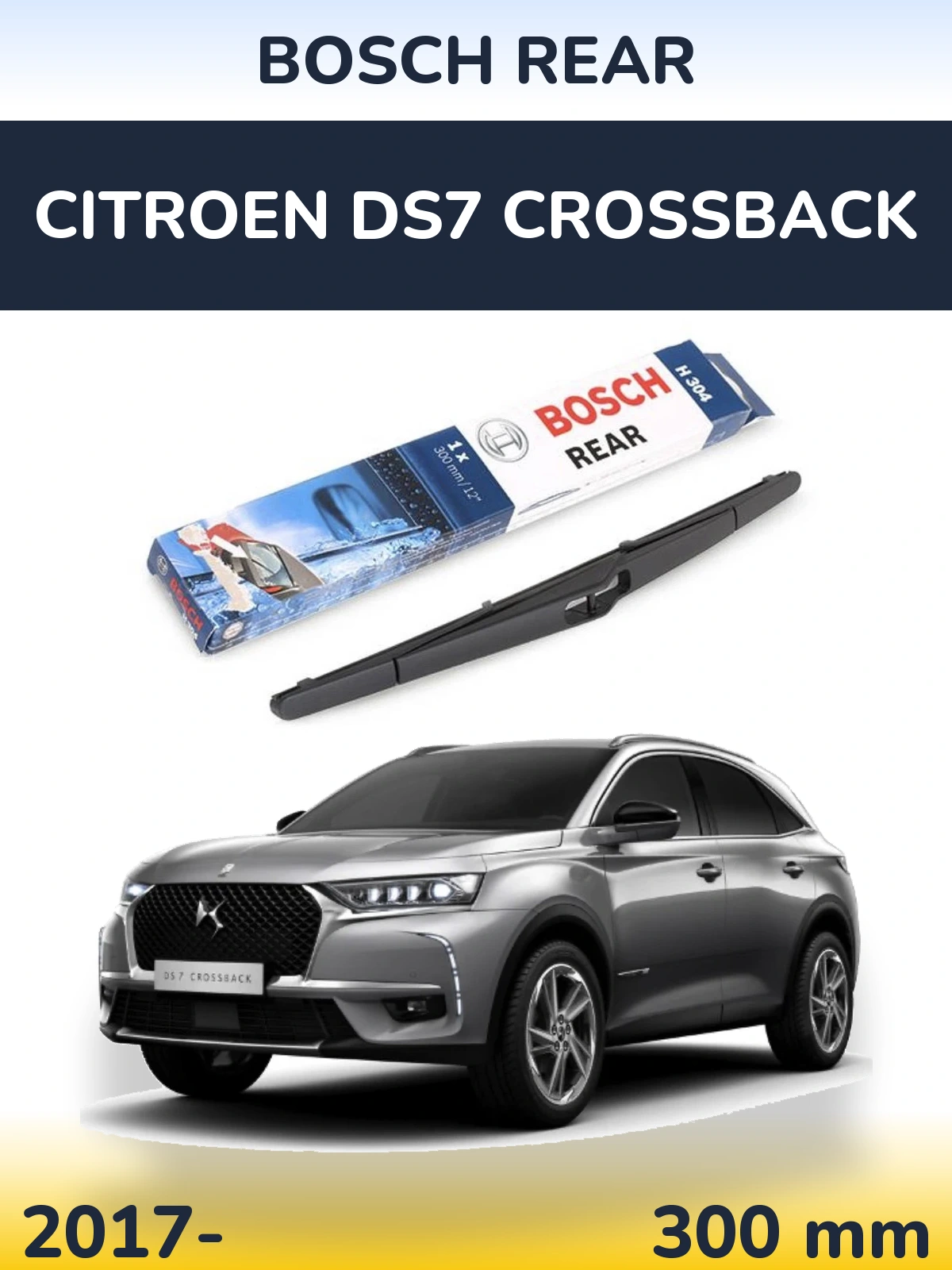 Tylna wycieraczka BOSCH Rear 300 mm do Citroen DS7 Crossback 2017-2026