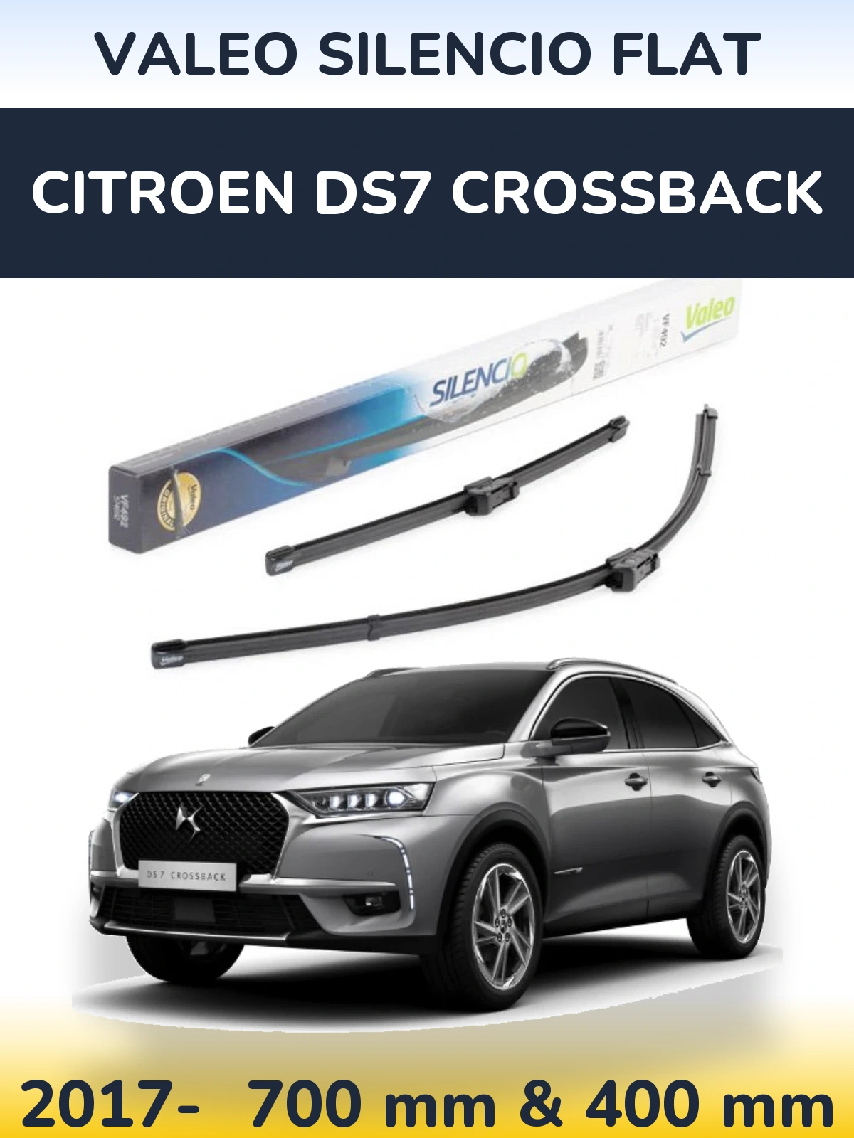 Komplet przednich wycieraczek Valeo Silencio Flat 700 & 400 mm do Citroen DS7 Crossback 2017-2026