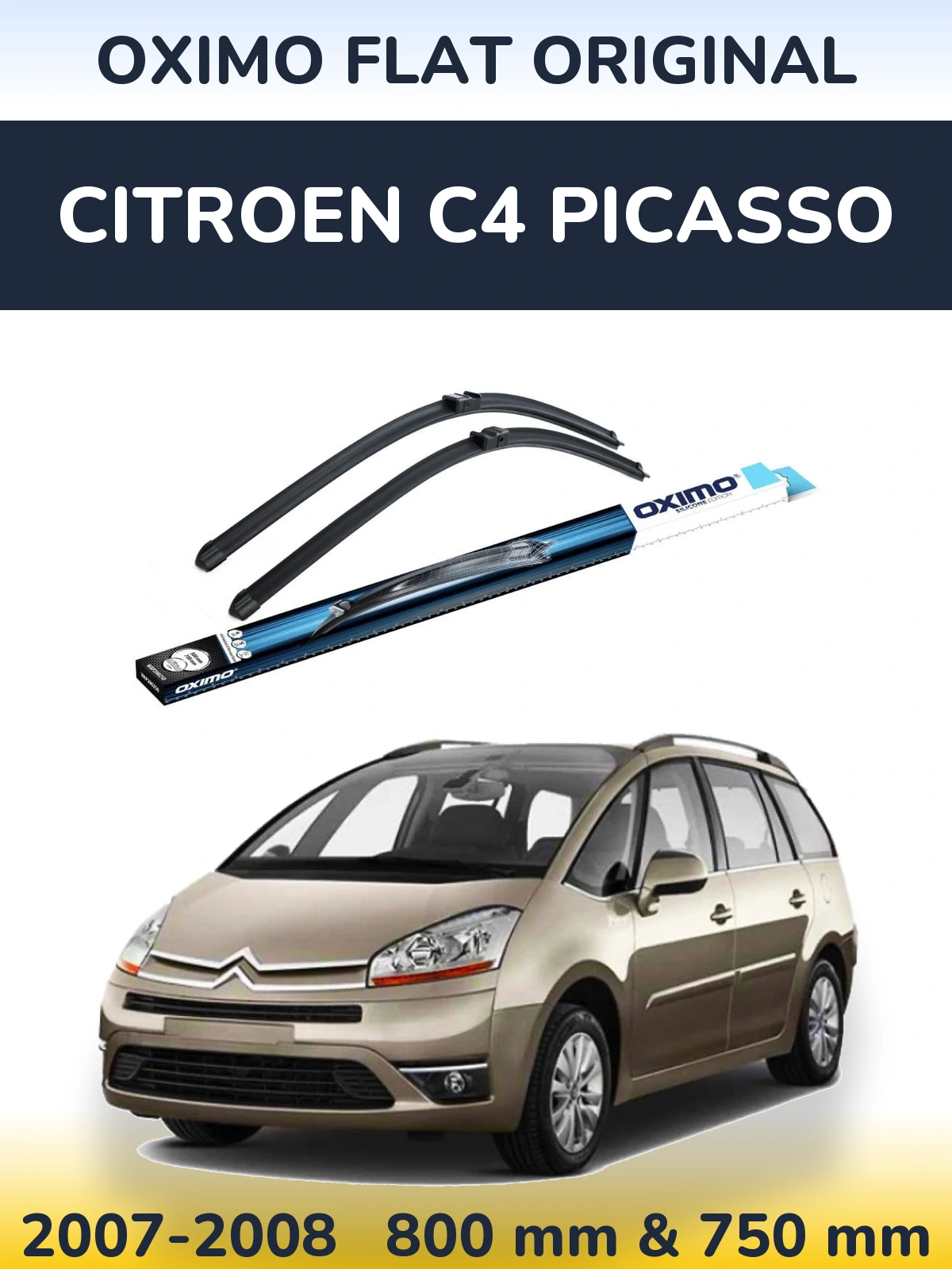 Komplet przednich wycieraczek Oximo Flat Original 800 & 750 mm do Citroen C4 Picasso 2007-2008