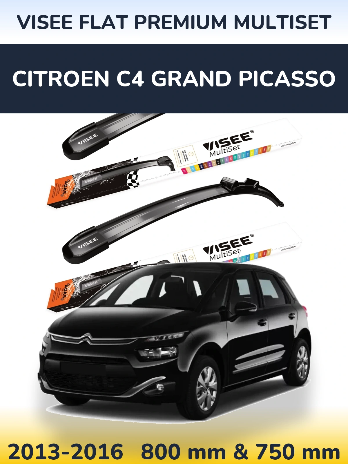 Komplet przednich wycieraczek VISEE FLAT PREMIUM MultiSet 800 & 750 mm do Citroen C4 Grand Picasso 2013-2016