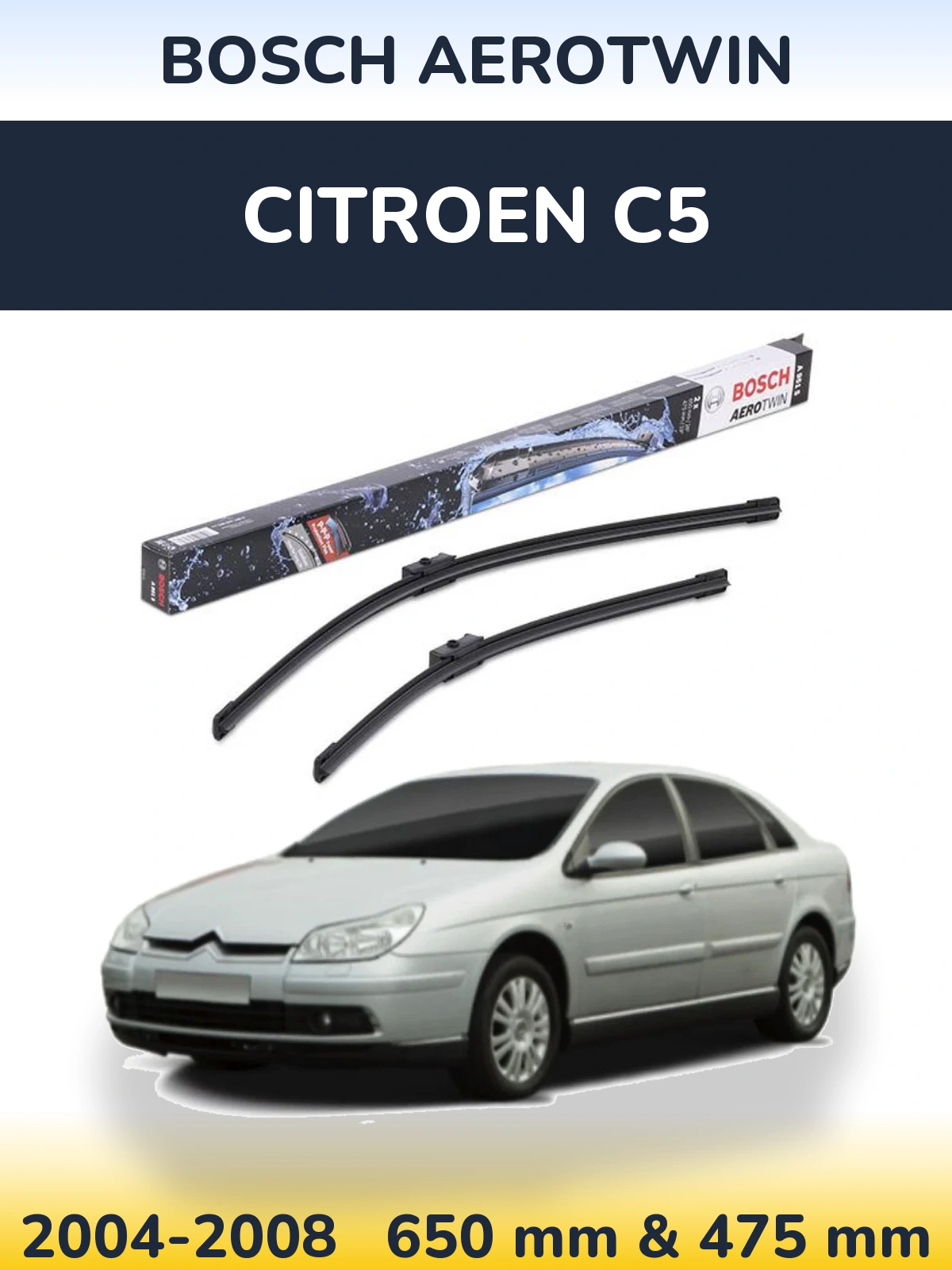 Комплект передних дворников BOSCH AeroTwin 650 & 475 мм для Citroen C5 2004-2008