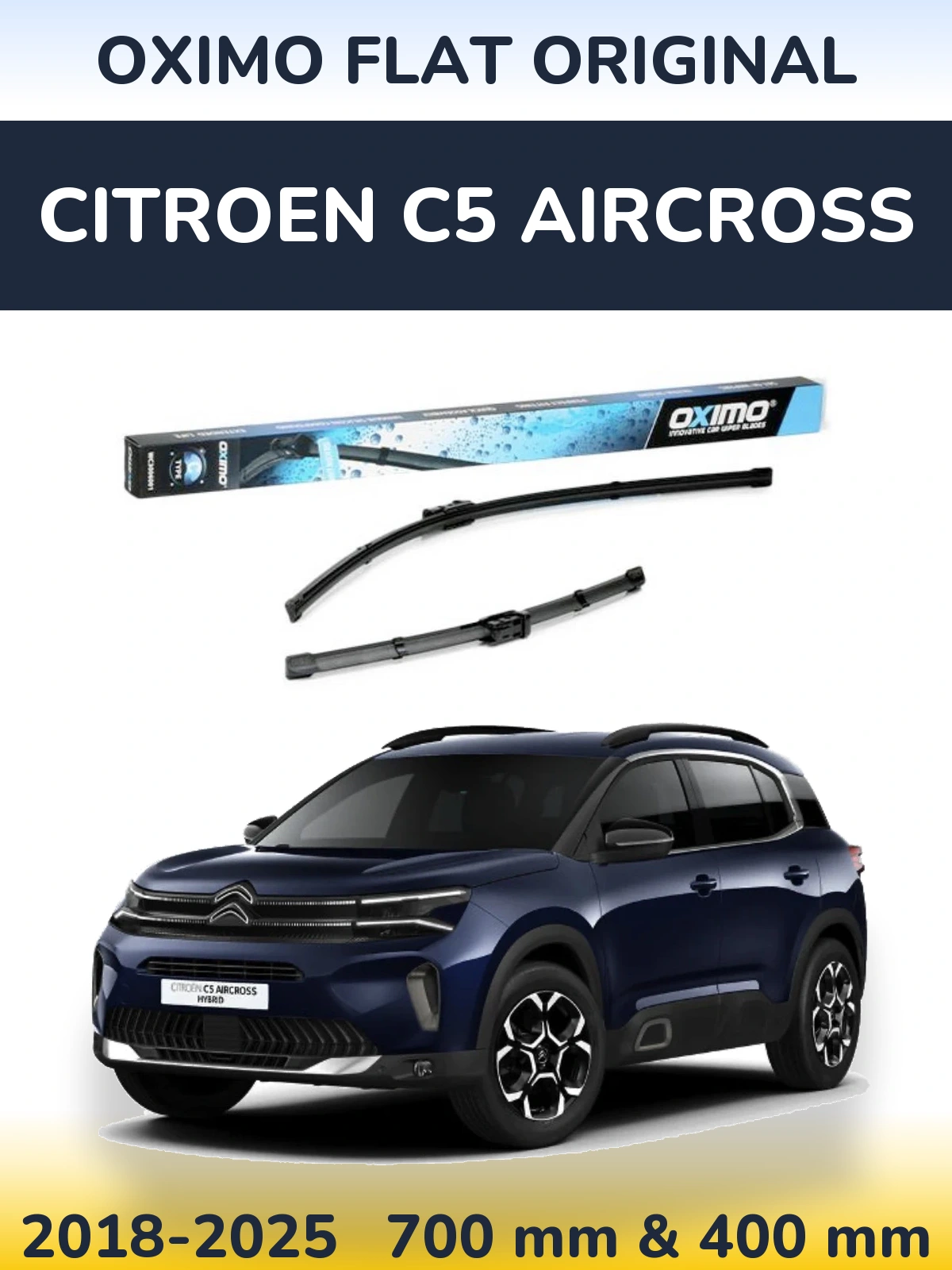 Komplet przednich wycieraczek Oximo Flat Original 700 & 400 mm do Citroen C5 Aircross 2018-2025