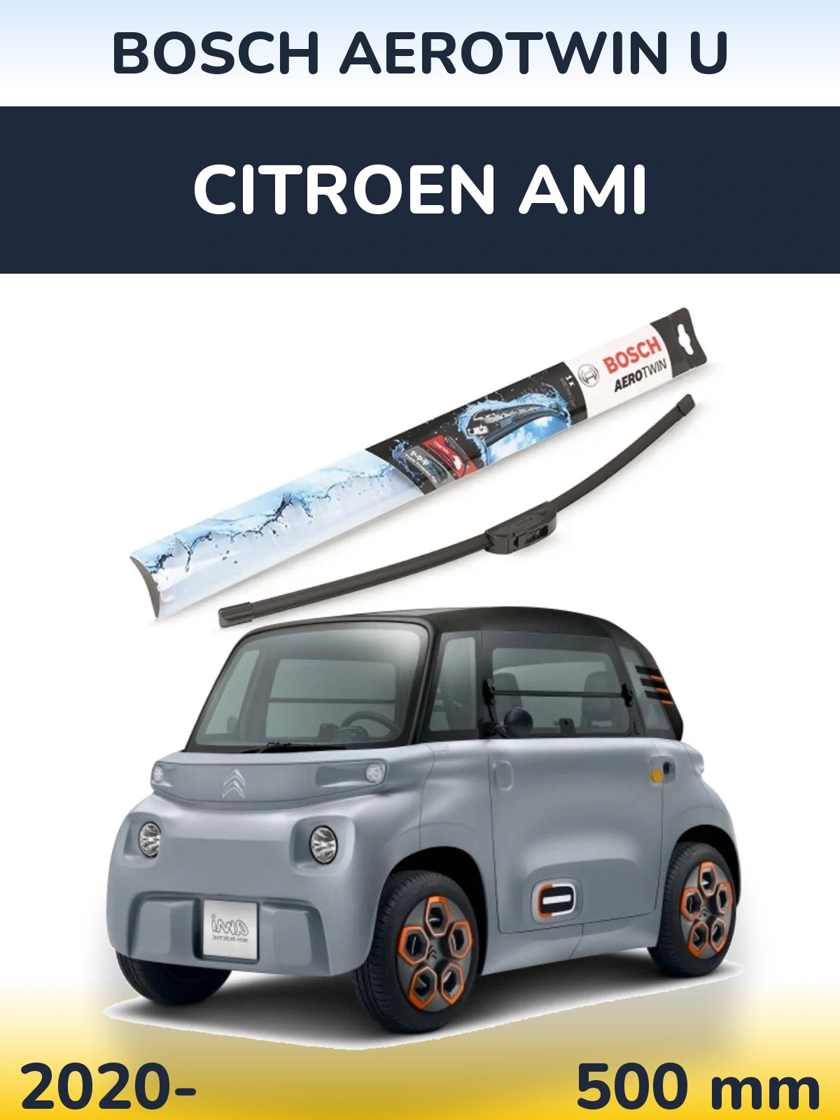 Przednia wycieraczka BOSCH AeroTwin U 500 mm do Citroen Ami 2020-2026
