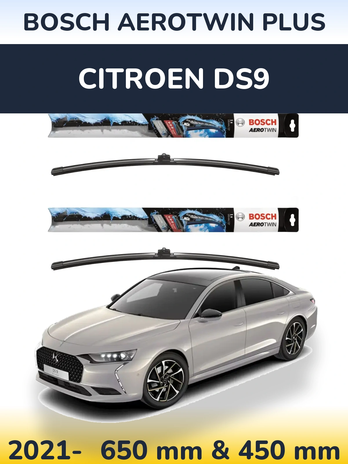 Front wiper blade set BOSCH AeroTwin Plus 650 & 450 mm for Citroen DS9 2021-2026