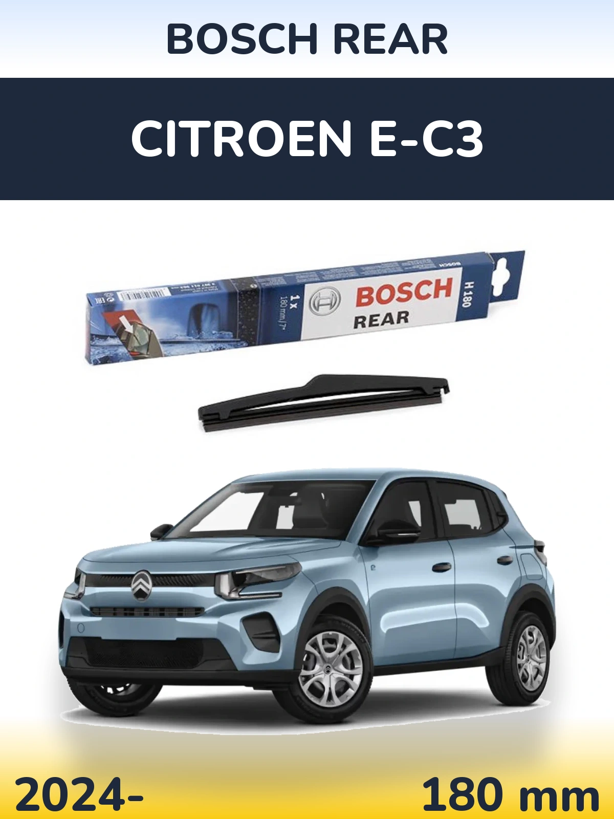 Tylna wycieraczka BOSCH Rear 180 mm do Citroen e-C3 2024-2026