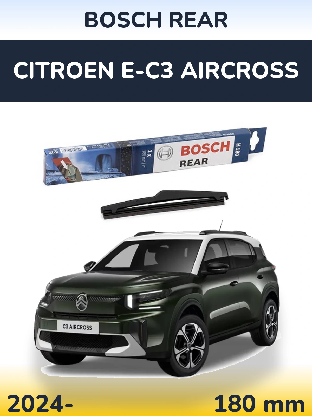 Tylna wycieraczka BOSCH Rear 180 mm do Citroen e-C3 Aircross 2024-2026