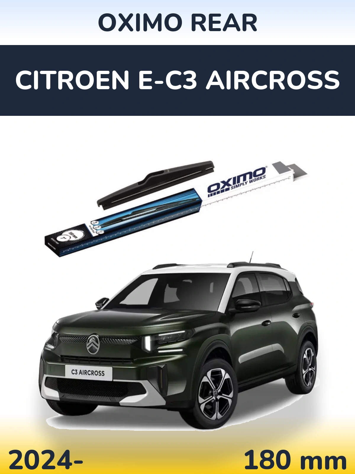 Tylna wycieraczka Oximo Rear 180 mm do Citroen e-C3 Aircross 2024-2026