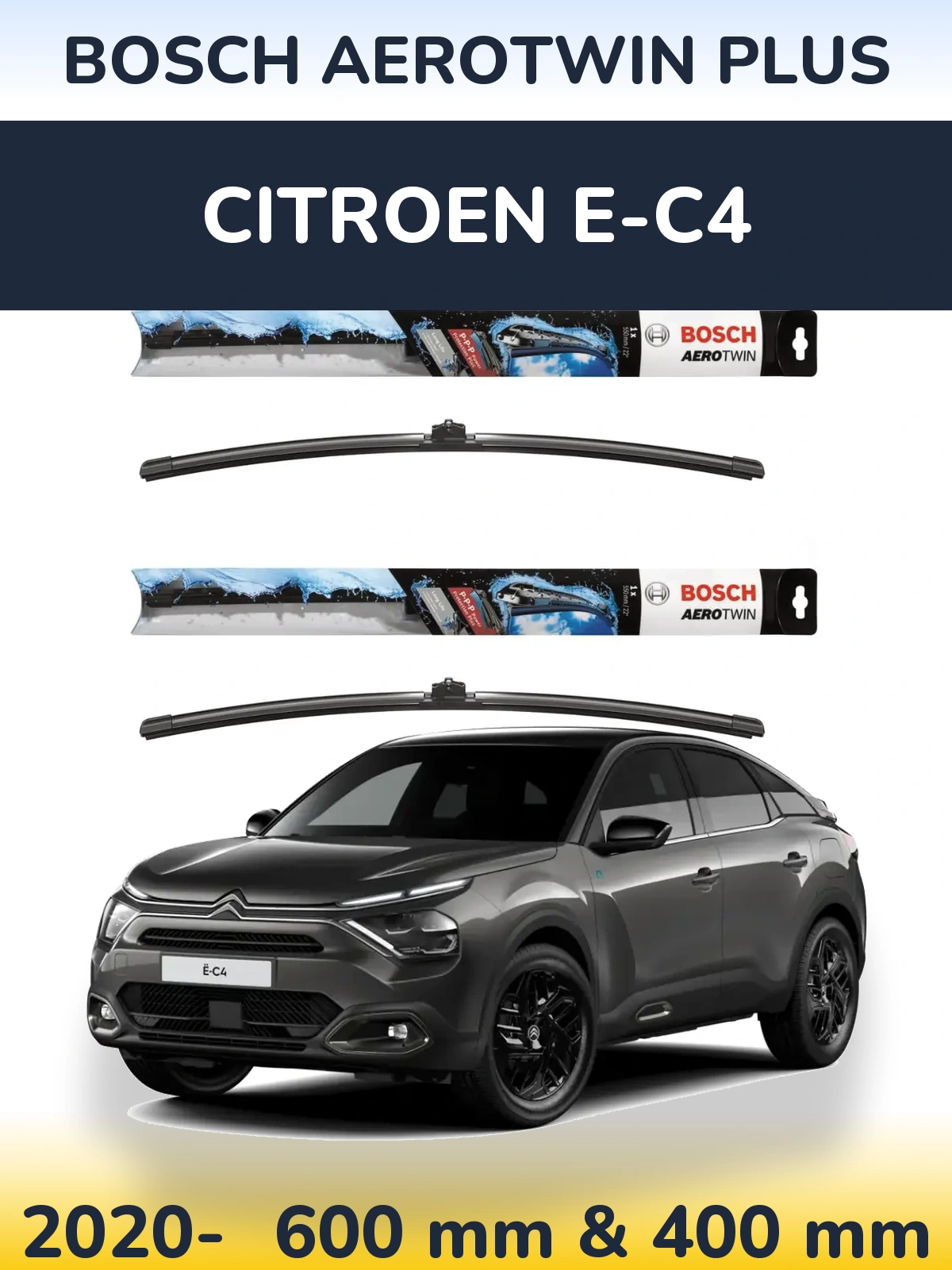 Front wiper blade set BOSCH AeroTwin Plus 600 & 400 mm for Citroen e-C4 2020-2026