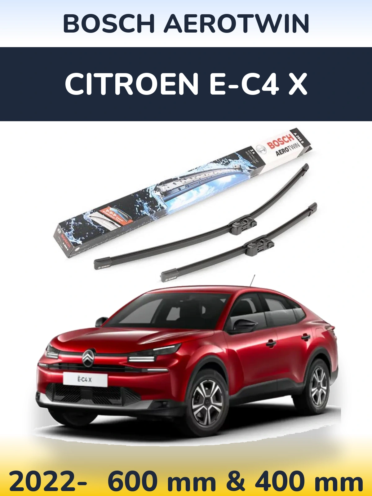 Komplet przednich wycieraczek BOSCH AeroTwin 600 & 400 mm do Citroen e-C4 X 2022-2026