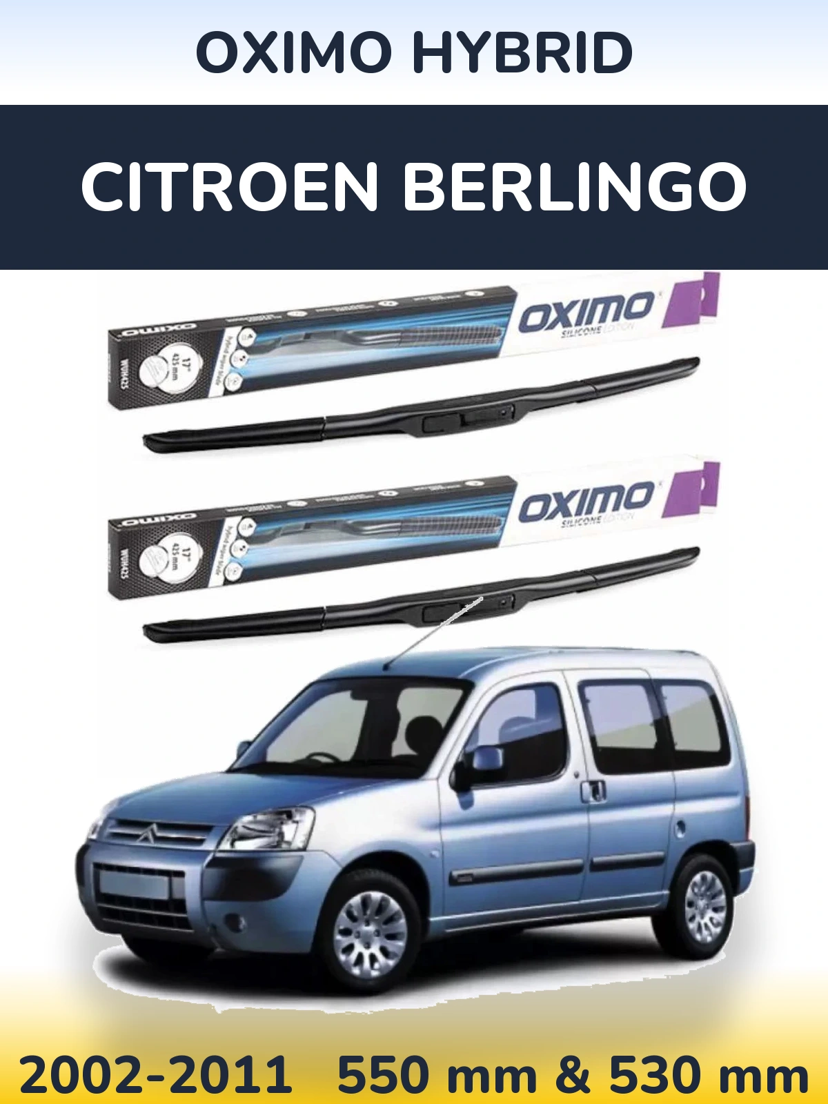 Komplet przednich wycieraczek Oximo Hybrid 550 & 530 mm do Citroen Berlingo 2002-2011